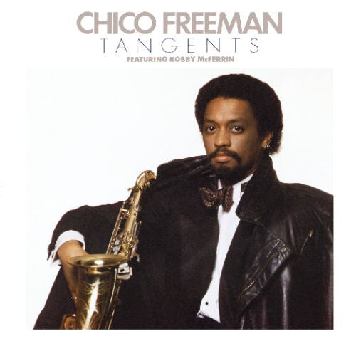 Chico Freeman - Tangents