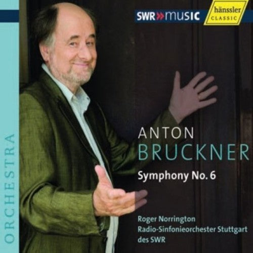 Bruckner/ Sgro/ Norrington - Symphony No. 6