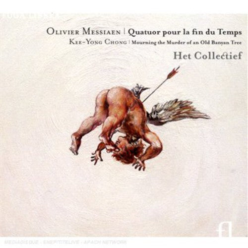 Messiaen/ Collectief/ Dieltjens/ Fret/ Aerts - Quartet for the End of Time