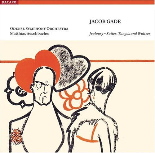 Gade/ Odense So/ Aeschbacher - Jealousy - Suite Tangos & Waltzes