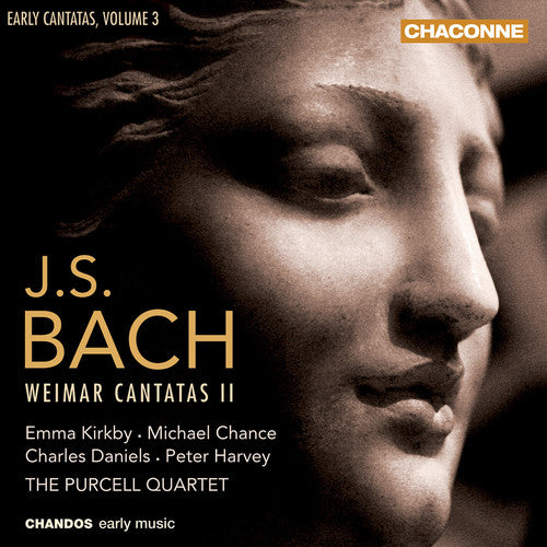 J.S. Bach / Kirkby/ Chance/ Purcell Quartet - Early Cantatas 3 - Weimar Cantatas