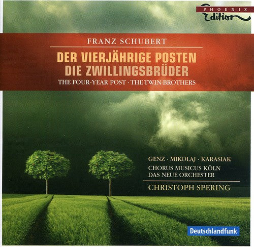 Schubert/ Spering/ Chorus Musicus Koln - Der Vierjahrige Posten Die Zwillingsbruder