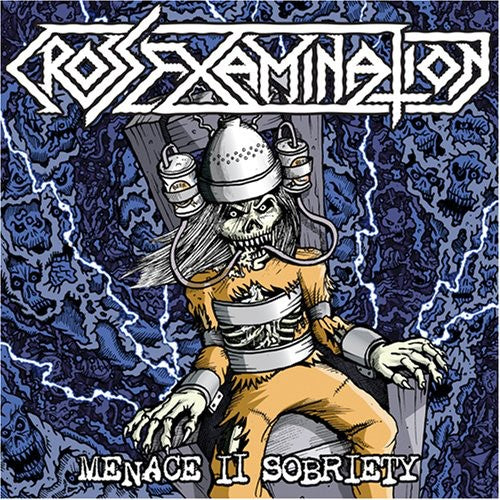 Cross Examination - Menace II Sobriety