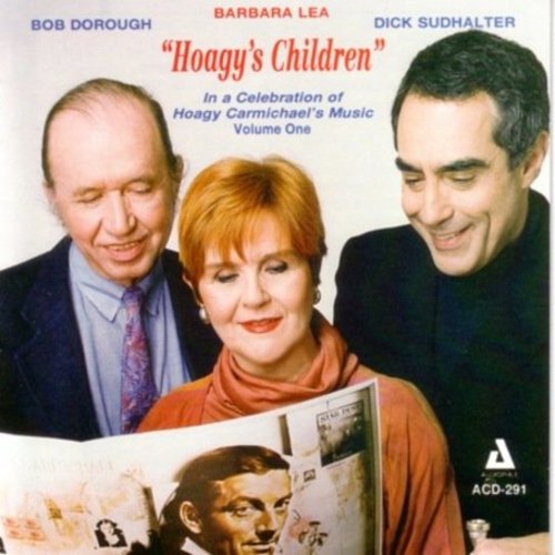 Barbara Lea / Dorough Sudhalter & Dick - Celebration of Hoagy Carmichael's Music 1