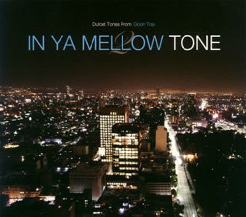 In Ya Mellow Tone (Mini LP Sleeve) 2/ Various - In Ya Mellow Tone (Mini LP Sleeve) 2 / Various