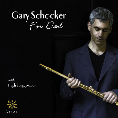 Gary Schocker - For Dad