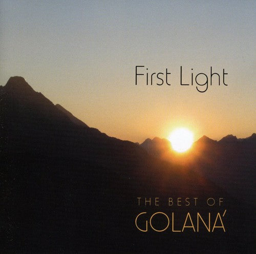 Golaná - First Light: The Best Of Golana