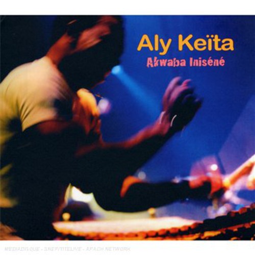 Aly Keita - Akwaba Inisene