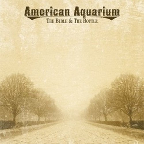 American Aquarium - Bible & The Bottle