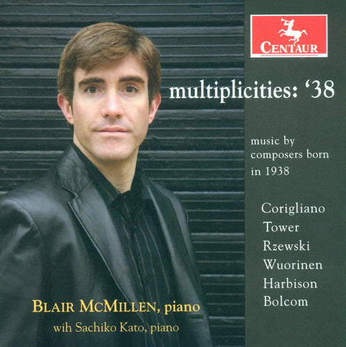 Corigliano/ Tower/ Rzewski/ Wuorinen/ Bolcom - Multiplicities: 38 - Music By Composers Born 1938