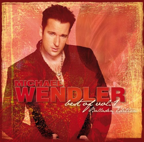 Michael Wendler - Best of 1: Balladenversion