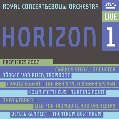 Royal Concertgebouw Orchestra/ Stenz - Horizon 1 Premieres 2007
