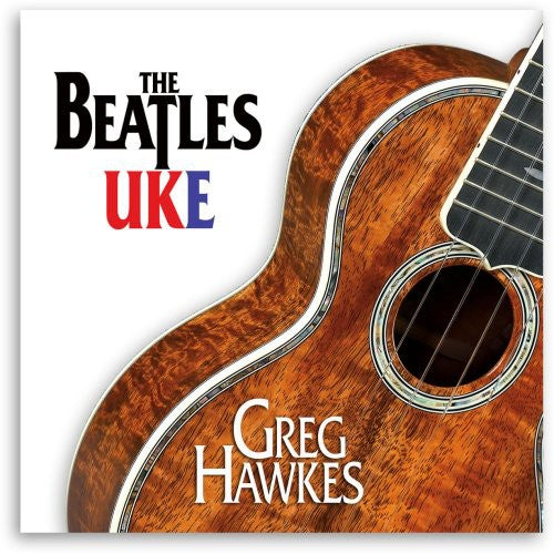 Greg Hawkes - The Beatles UKE