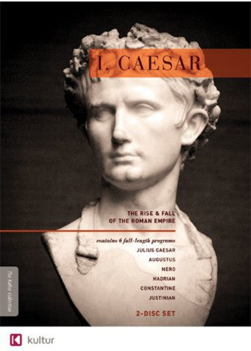 I, Caesar: The Rise and Fall of the Roman Empire
