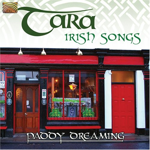 Tara - Irish Songs: Paddy Dreaming