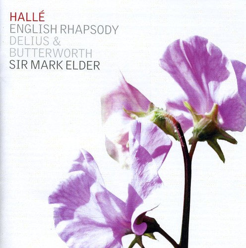 Butterworth/ Gilchrist/ Halle Orchestra/ Elder - English Rhapsody