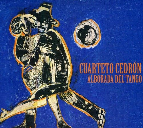Cedron Cuarteto - Alborada Del Tango