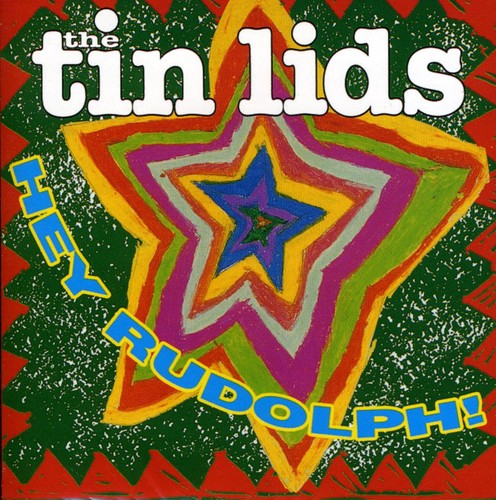 Tin Lids - Hey Rudolph