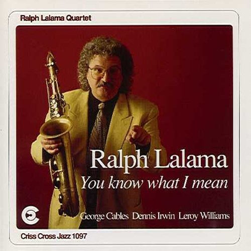Ralph Lalama - You Know What I Mean