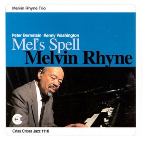 Melvin Rhyne - Mel's Spell