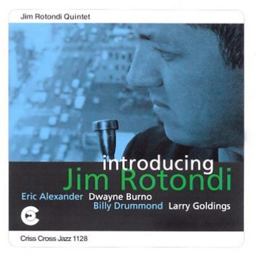 Jim Rotondi - Introducing Jim Rotondi