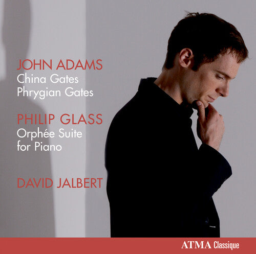 Adams/ Glass/ Jalbert - David Jalbert Plays John Adams Philip Glass
