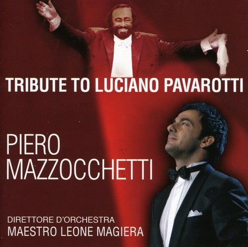 Piero Mazzocchetti - Tribute to Luciano Pavarotti