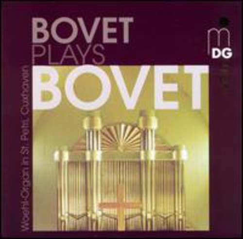 Guy Bovet - Bovet Plays Bovet