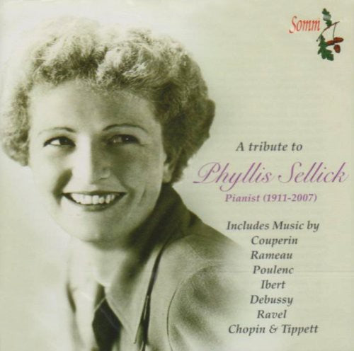 Ravel/ Debussy/ Sellick - Tribute to Phyllis Sellick