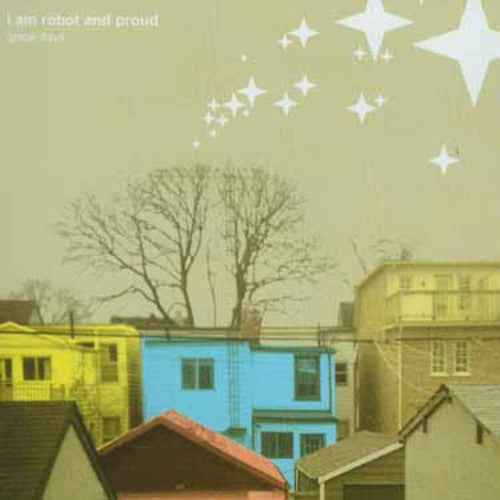 I Am Robot & Proud - Grace Days