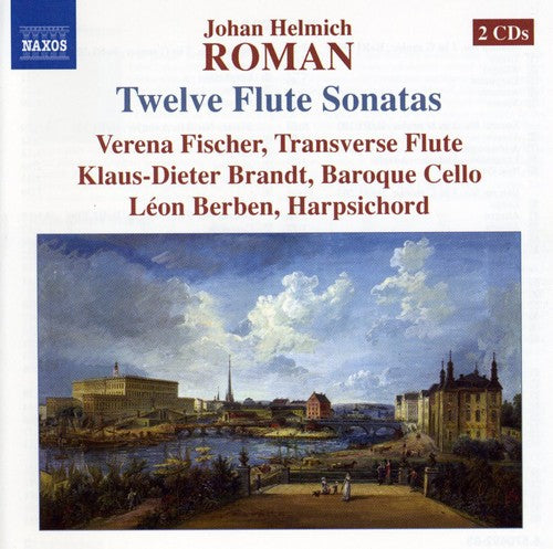 Roman/ Fischer/ Brandt/ Berben - Twelve Flute Sonatas