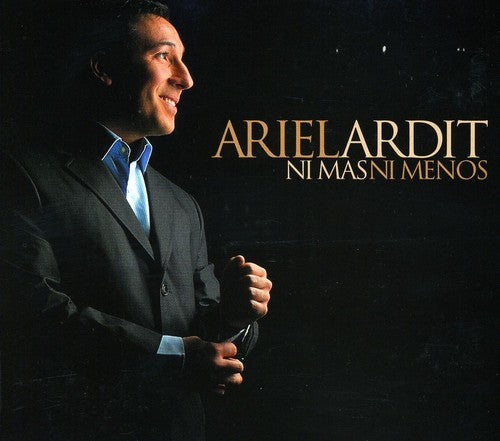 Ariel Ardit - Ni Mas Ni Menos