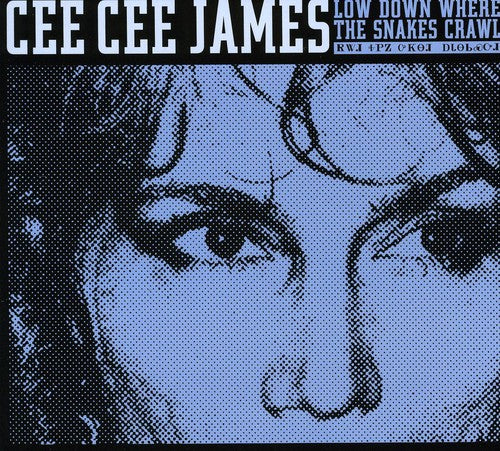 Cee James Cee - Low Down Where the Snakes Crawl