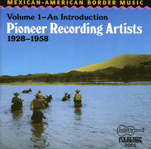 Mexican-American Border Music Vol. I-Introduction - Mexican American Border Music / Various