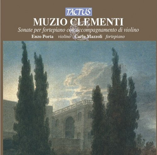 Clementi/ Porta/ Mazzoli - Sonatas for Violin & Fortepiano