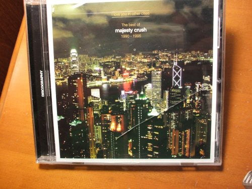 Majesty Crush - I Love You in Other Cities