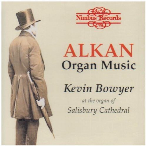 Alkan/ Bowyer - Organ Music