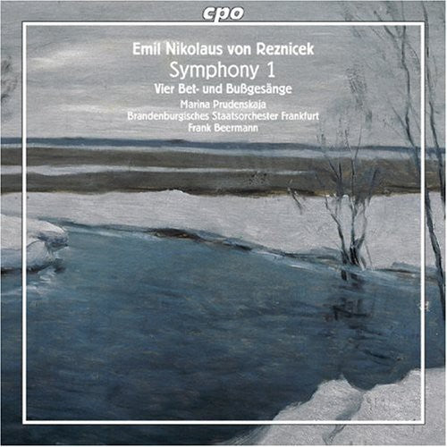 Reznicek/ Prudenskaja/ Brandenburgisches Orch - Symphony No. 1 / Vier Bet-Und Bussgesange