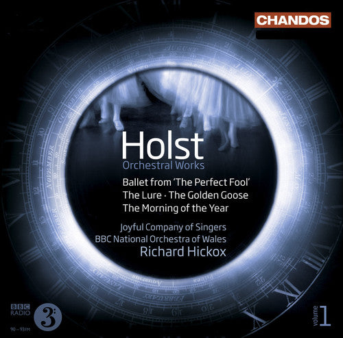 Holst/ Hickox/ Joyful Company of Singers - Orchestral Works 1