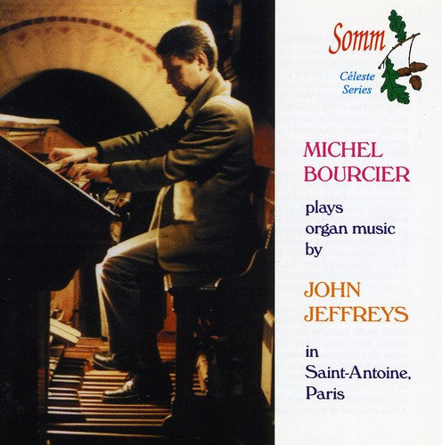Jeffreys/ Bourcier - Organ Music