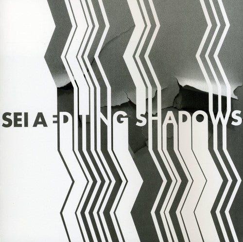Sei a - Editing Shadows