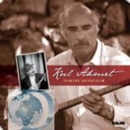 Kul Ahmet - Ismini Sevdigim