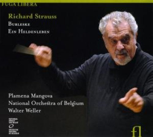 R. Strauss / Mangova/ Nat'L Orch Belgium/ Weller - Burleske / Ein Heldenleben