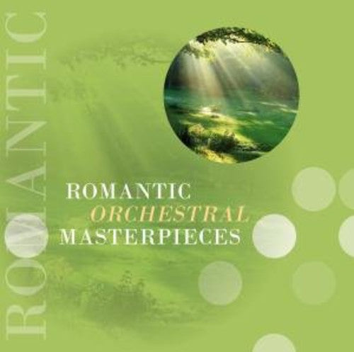 Various Artists - Romantic Orchestral Masterpieces / Various