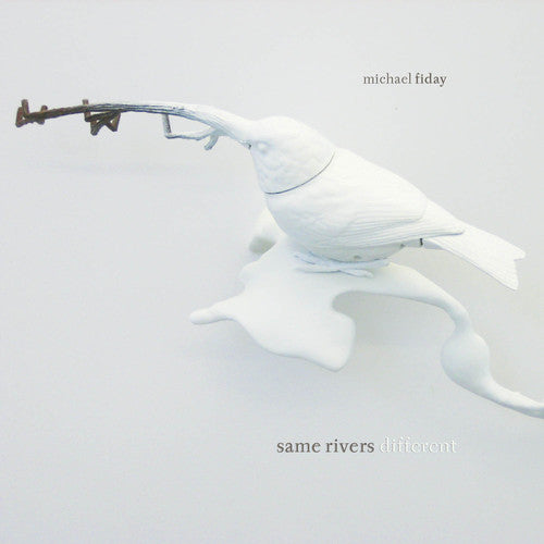 Michael Fiday - Same Rivers Difference