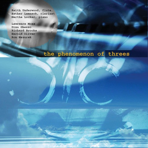 Phenomenon of Threes: Chambr Trios for Flute Clari - Phenomenon of Threes: Chambr Trios for Flute Clarinet Piano