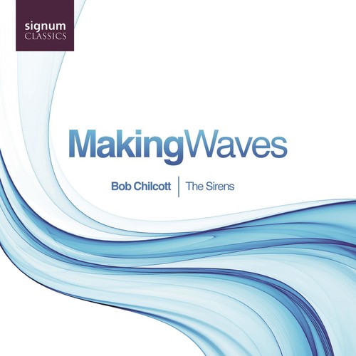Chilcott/ Farrington/ Hawkins - Making Waves