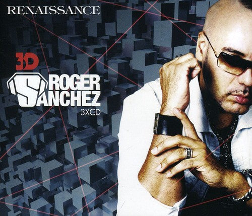 Roger Sanchez - Renaissance 3D