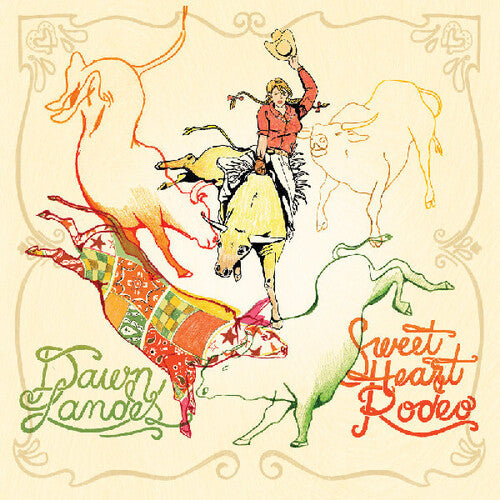 Dawn Landes - Sweet Heart Rodeo