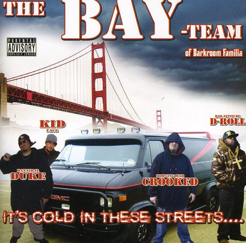 Bay Team of Darkroom Familia - It's Cold in These Streets